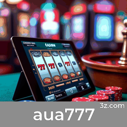 Aua777: A Plataforma Confiável e Profissional para apostas